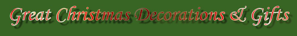 Christmas Decorations and Gifts